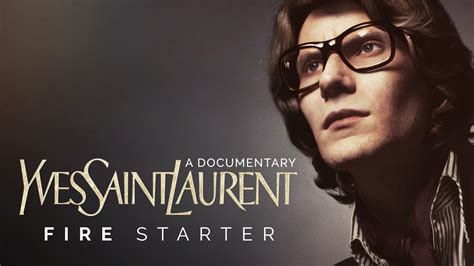 yves saint laurent - firestarter television show|YSL on Vimeo.